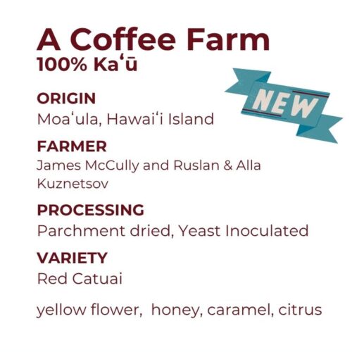 A Coffee Farm, Kaʻū