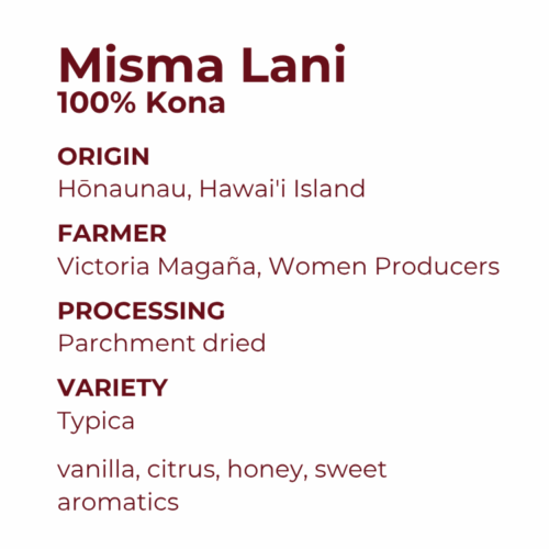 Misma Lani, Kona