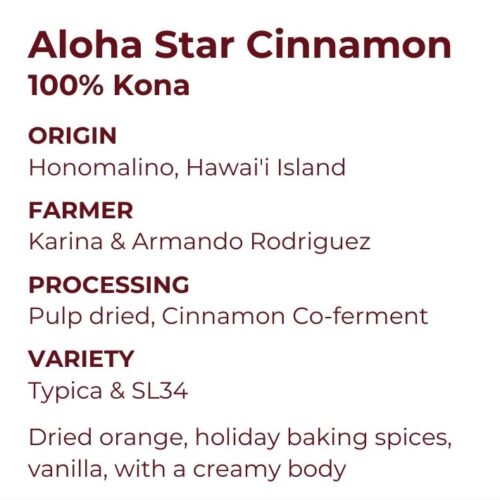 Aloha Star, Kona Cinnamon Co-ferment