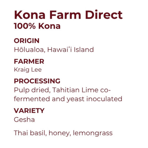 Tahitian Lime Gesha, Kona Farm Direct (Special Release)