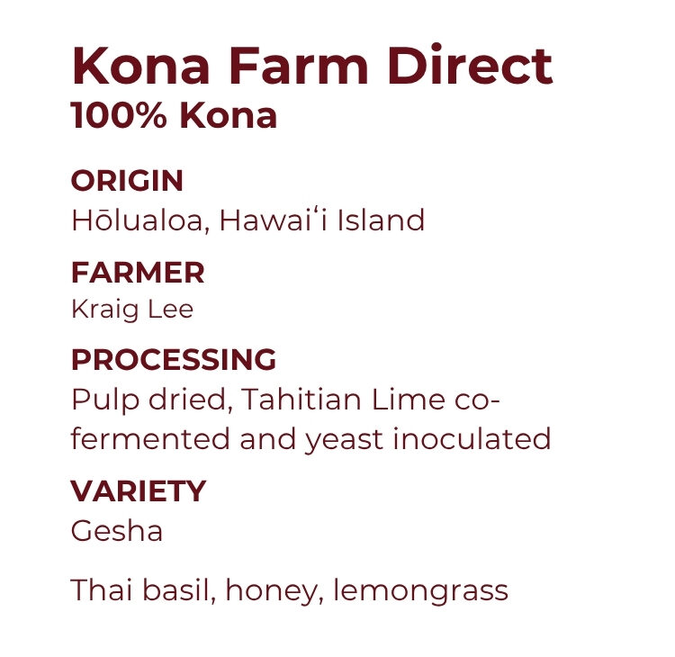 Tahitian Lime Gesha, Kona Farm Direct (Special Release)